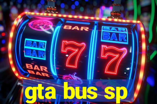 gta bus sp